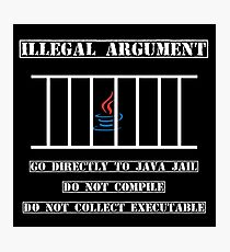 Illegal Argument - Java Photographic Print