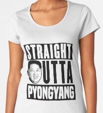 Straight Outta Pyongyang Women's Premium T-Shirt