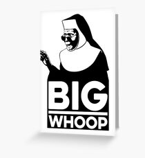 Big Whoop Greeting Card