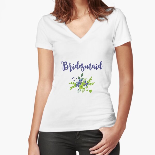 Bridesmaid Design Camiseta entallada de cuello en V