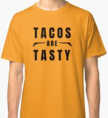 Tacos are tasty - with Peacemaker Classic T-Shirt