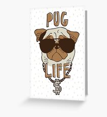 Pug Life Greeting Card
