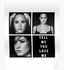 TELL ME YOU LOVE ME - Demi Lovato Poster