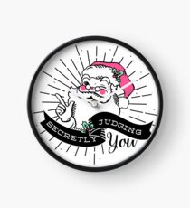 Santa is Secretly Judging You Clock