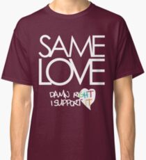 Same Love - Macklemore Lyrics (Dark Tops) Classic T-Shirt