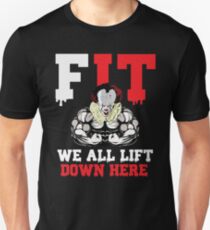 We All Lift Down Here Unisex T-Shirt