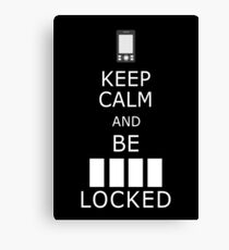 Keep calm and be ____ locked Canvas Print