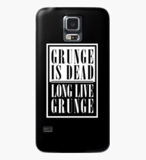 Grunge Is Dead, Long Live Grunge (flat) Hülle & Klebefolie für Samsung Galaxy
