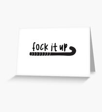 Fock it up Greeting Card