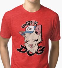 UNDER DOG Tri-blend T-Shirt