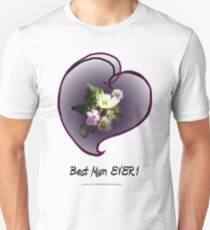 wildflower, Best Mum EVER! heart Unisex T-Shirt
