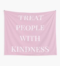 Behandle Menschen mit Freundlichkeit (pink) Wandbehang