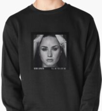 Tell Me You Love Me - Demi Lovato Album Pullover
