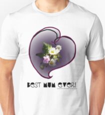 wildflower, Best Mum EVER! heart quirky Unisex T-Shirt