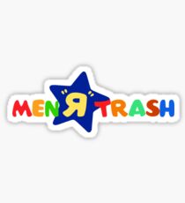 MEN R TRASH, MEN ARE TRASH TOYS R US LOGO STICKER Sticker
