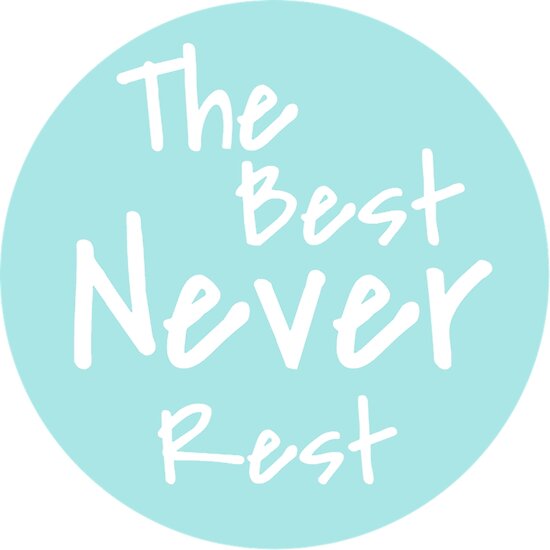Best Never Rest Best Never Rest