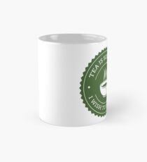 Tea Quote Mug