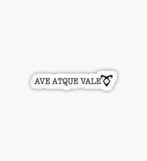 Ave Atque Vale Sticker