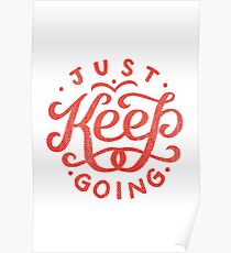 Just Keep Going Poster