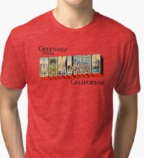 Greetings from Oakland, California 1 Tri-blend T-Shirt