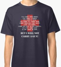 M*A*S*H "I will not carry a gun" Classic T-Shirt