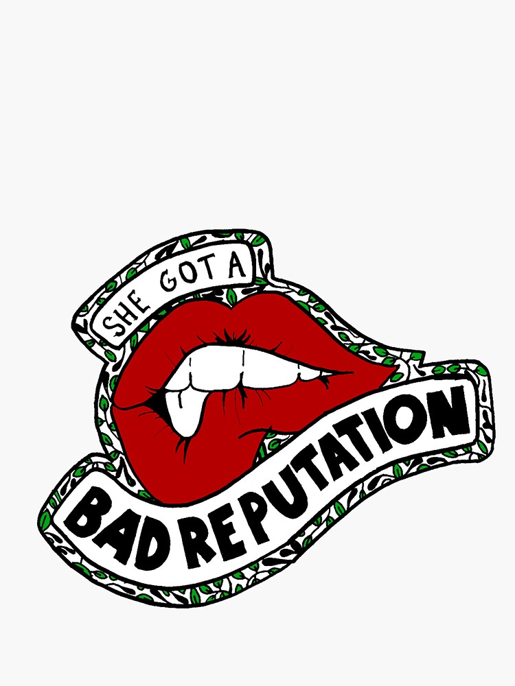 bad-reputation-sticker-by-tbhfelisha-redbubble