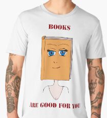 Books Are Good For You Men's Premium T-Shirt