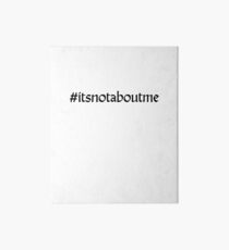 Hashtag # It's Not About Me Philippians 2:3-4 Art Board
