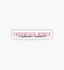 Empowered Women, Empower Women Sticker