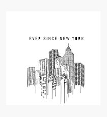 Ever Since New York Photographic Print