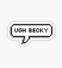 Ugh Becky Sticker Sticker