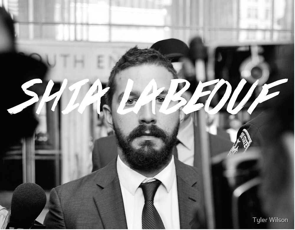 "Shia Labeouf Black and White" by Tyler Wilson | Redbubble