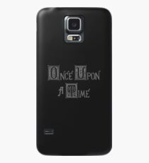 Once Upon a Time Case/Skin for Samsung Galaxy