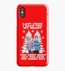 Last Christmas I Gave You My Heart - The Very Next Day You Said You Were Gay! iPhone Case/Skin