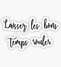 Laissez Les Bons Temps Rouler Sticker