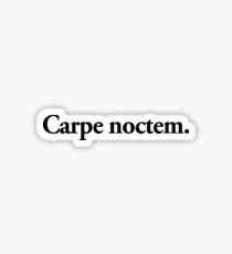 carpe noctem Sticker