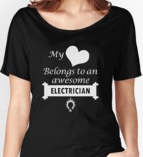 Electrician Lover Birthday Surprise My Heart Belongs Women's Relaxed Fit T-Shirt