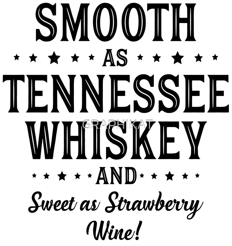 Free Free 138 Sweet As Tennessee Whiskey Svg SVG PNG EPS DXF File