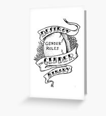 destroy the gender binary! Greeting Card