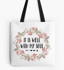 It Is Well With My Soul - Christian Quote Tote Bag