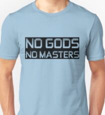 No Gods No Masters Unisex T-Shirt