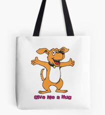 Give me a hug Tote Bag