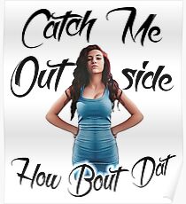 Catch Me Outside Poster