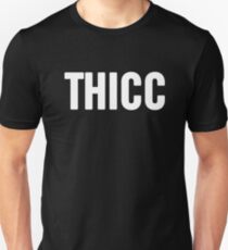 Thicc Slim Fit T-Shirt