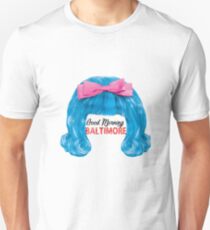 Hairspray. Unisex T-Shirt