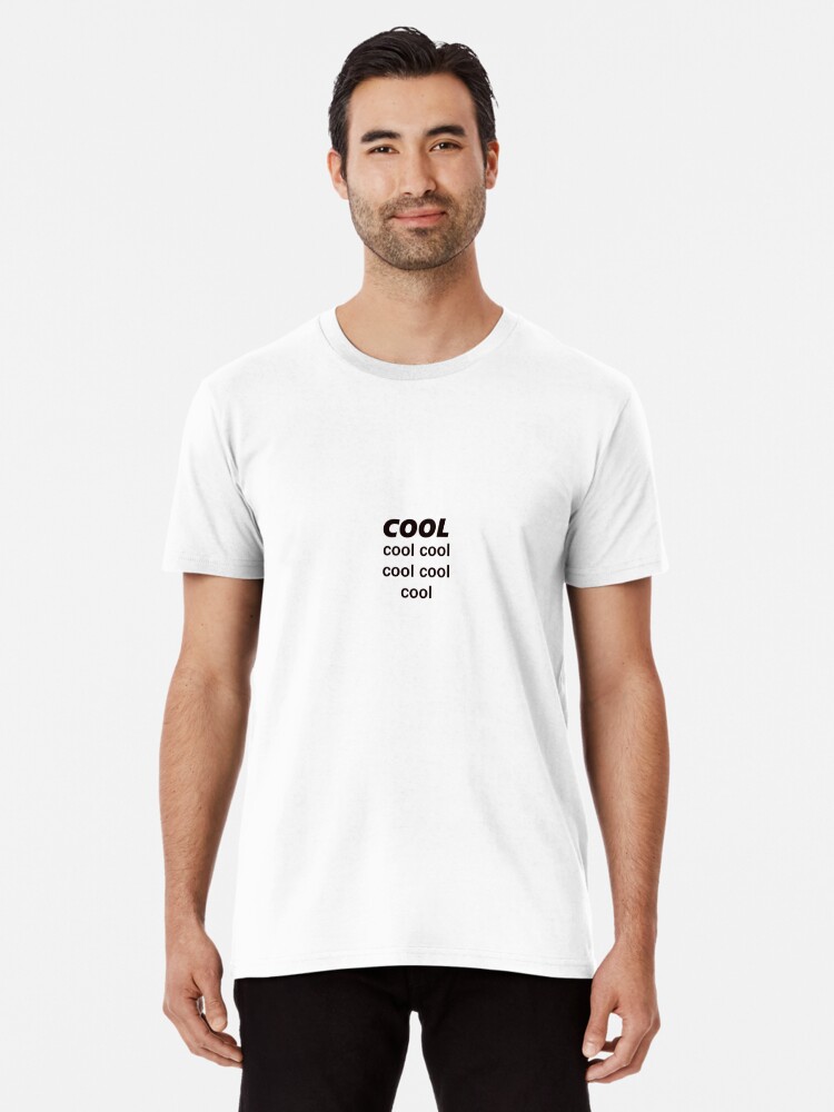 Abed Cool Phrase T Shirt By Jennifersusanto Redbubble