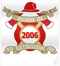 Born 2006 Fire Feuerwehr Poster