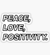 Peace, Love, and Positivity - Logic Sticker