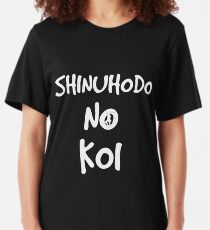 Terrace House: Shinuhodo No Koi Slim Fit T-Shirt