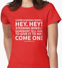 Gimme Steering Wheel! Women's Fitted T-Shirt